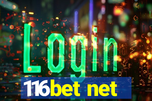 116bet net